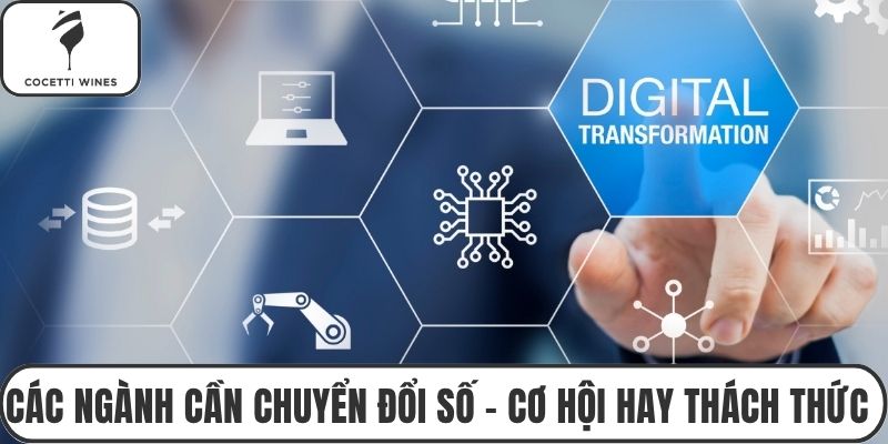 Các ngành cần chuyển đổi số