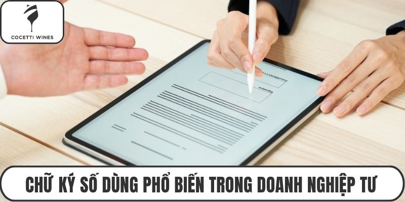 Chữ ký số dùng phổ biến trong doanh nghiệp tư
