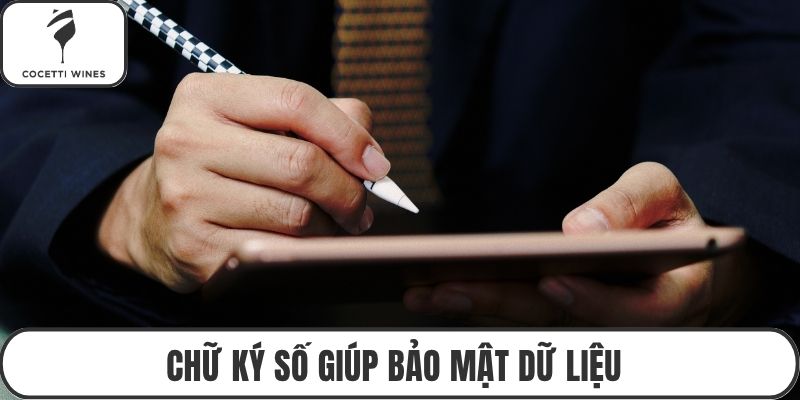 Chữ ký số giúp bảo mật dữ liệu