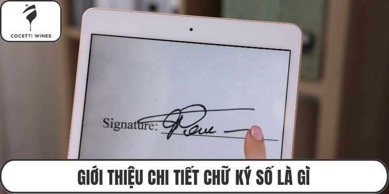 Giới thiệu chi tiết chữ ký số là gì