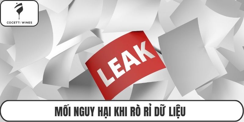 Mối nguy hại khi rò rỉ dữ liệu