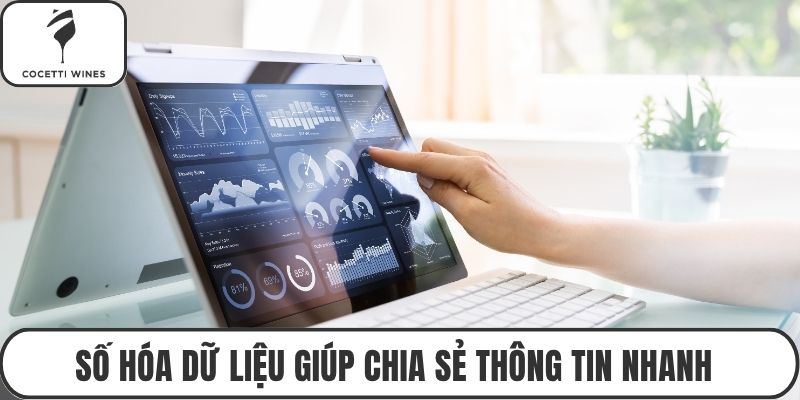 Số hóa dữ liệu giúp chia sẻ thông tin nhanh
