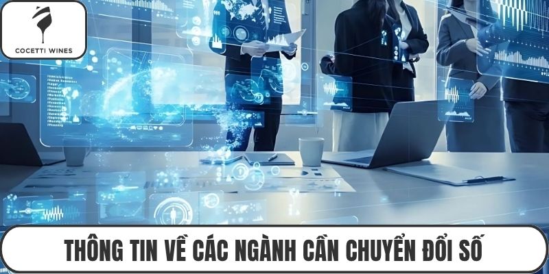 Thông tin về các ngành cần chuyển đổi số