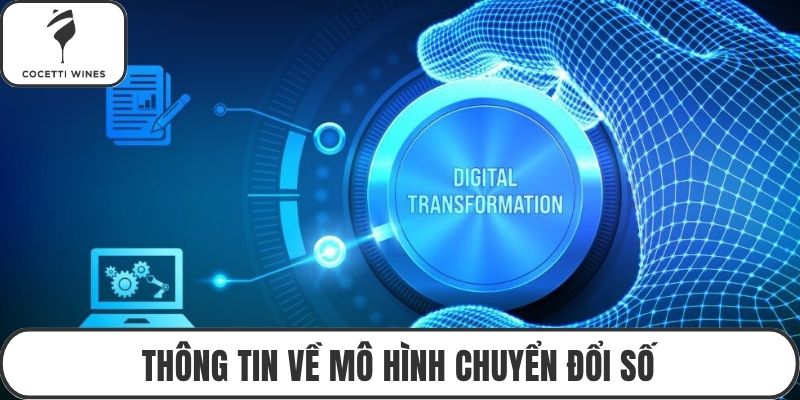 Thông tin về mô hình chuyển đổi số