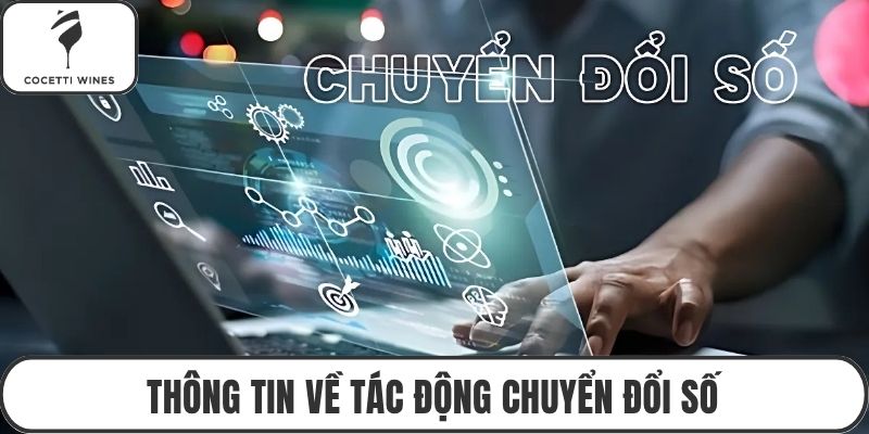 Thông tin về tác động chuyển đổi số