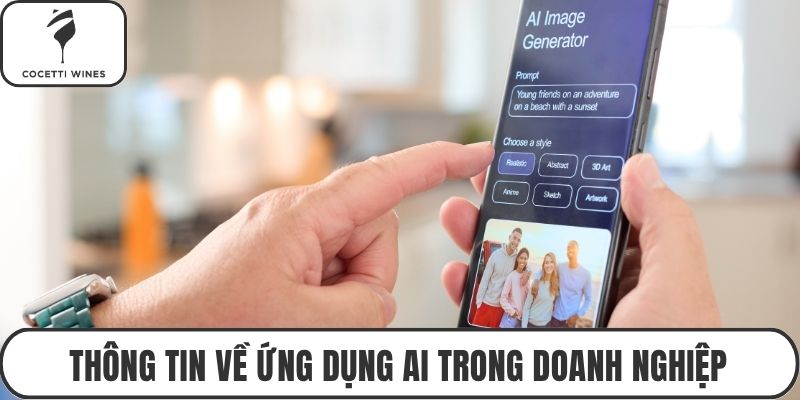 Thông tin về ứng dụng AI trong doanh nghiệp