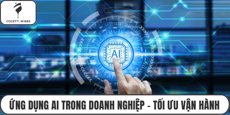 Ứng dụng AI trong doanh nghiệp